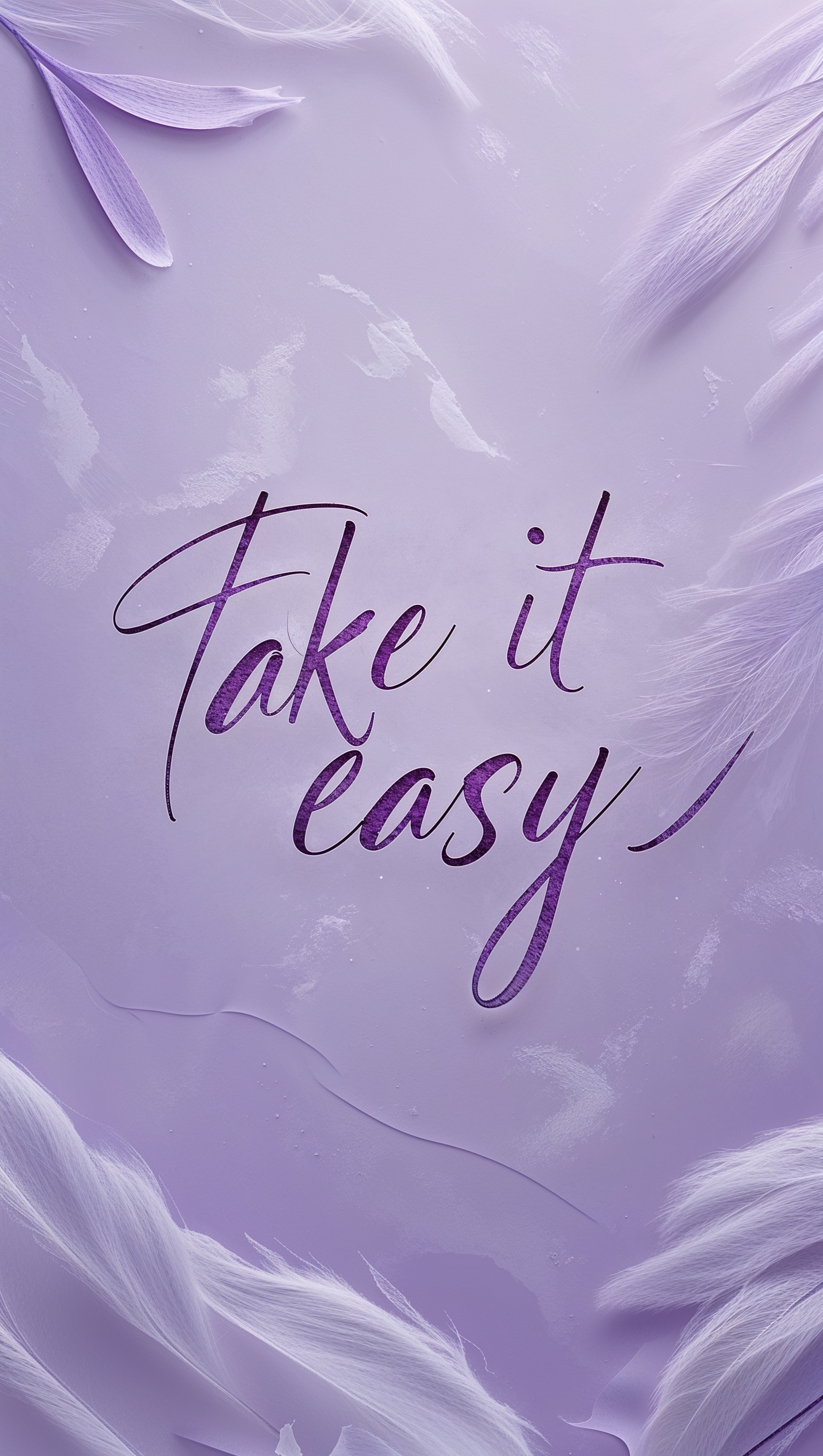 “Take it easy” handwritten quote on pale lilac background